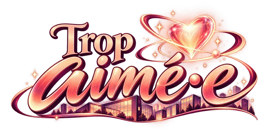 Trop aimé·e